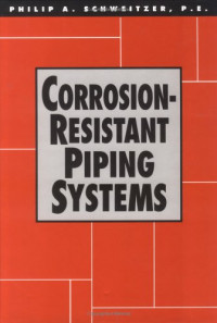 Philip A. Schweitzer  P.E. — Corrosion-Resistant Piping Systems