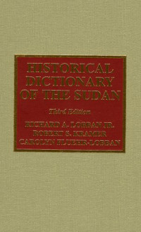 Richard Lobban, Robert S. Kramer, Carolyn Fluehr-Lobban — Historical dictionary of the Sudan