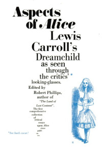 Robert Philips, Ed. — Aspects of Alice