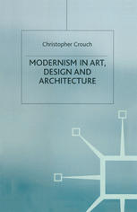 Christopher Crouch — Modernism in Art, Design and Architecture