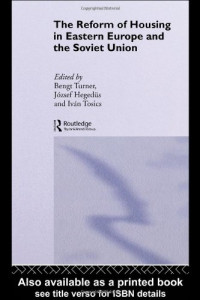 Bengt Turner — The Reform of Housing in Eastern Europe and the Soviet Union