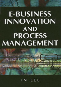 In Lee, In Lee — E-Business Innovation and Process Management