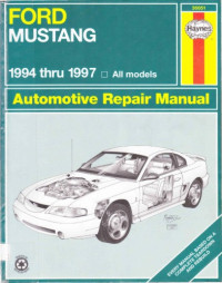 Robert Maddox, John H.Haynes — Haynes Automotive Repair Manual: Model covered: All Models Ford Mustang 1994 thru 1997