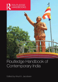 Knut A Jacobsen — Routledge handbook of contemporary India