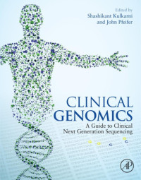 Kulkarni, Shashikant(Editor);Pfeifer, John(Editor) — Clinical Genomics