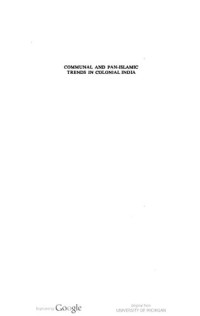 Mushirul Hasan — Communal and Pan-Islamic Trends in Colonial India