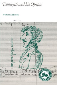 Ashbrook, William — Donizetti and His Operas (Cambridge Paperback Library) Second Edition
