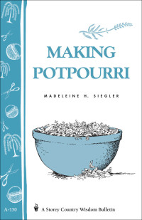 Madeleine H. Siegler — Making potpourri