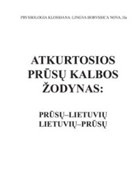 Mikkels Klussis — Lietuvių - prūsų, prūsų-lietuvių kalbų žodynas (Sembos tarmė)