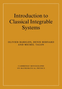 Olivier Babelon, Denis Bernard, Michel Talon — Introduction to Classical Integrable Systems