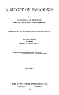Augustus de Morgan — A Budget of Paradoxes, Volume 1