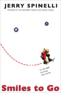 Jerry Spinelli — Smiles to Go