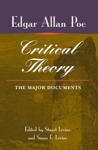 Susan Levine; Susan F. Levine — Poe's Critical Theory : The Major Documents