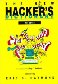 Eric S. Raymond — The New Hacker's Dictionary - 3rd Edition