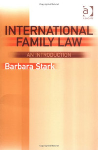 Barbara Stark — International Family Law: An Introduction
