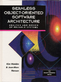 K Walden — Seamless object-oriented software architecture