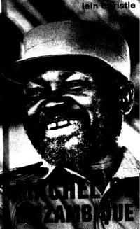 Iain Christie — Machel of Mozambique