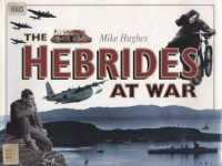 Mike Hughes — The Hebrides at War