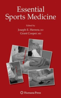 Jennifer Kurz M.D, Joseph E. Herrera D.O, Robert S. Gotlin D.O (Author), Grant Cooper, Joseph E. Herrera (Editors) — Essential sports medicine