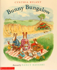 Cynthia Rylant, Nancy Hayashi — Bunny Bungalow