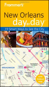 Julia Kamysz Lane — Frommer's New Orleans Day by Day (Frommer's Day by Day - Pocket)