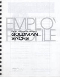 Staff of Vault — VEP: Goldman Sachs 2003 (Vault Employer Profile)