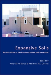 Amer Ali Al-Rawas, Mattheus F.A. Goosen — Expansive soils: recent advances in characterization and treatment