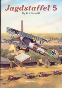  — Jagdstaffel 5 Volume One (Windsock Datafile Special)