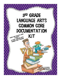 DragonsDenCurriculum — 3rd Grade Language Arts Common Core Documentation Kit