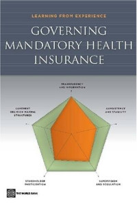 William Savedoff — Governing Mandatory Health Insurance - Learning from Experience