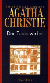 Agatha Christie — Der Todeswirbel (Hachette Collections - Band 51)