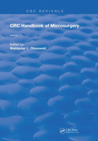Waldemar L. Olszewski (Editor) — Handbook of Microsurgery: Volume 1