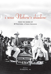 P. V. Rajgopal — I Was Nehru’s Shadow