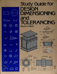 Bruce A. Wilson — Study guide for design dimensioning and tolerancing