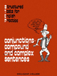 coll. — Conjunctions - Compound and Complex Sentences (Structured Tasks for English Practice)
