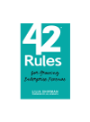 Lilia Shirman,Laura Lowell — 42 Rules for Growing Enterprise Revenue. Practical Strategies to Matter More and Sell More in B2B Markets