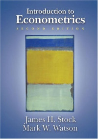 James H. Stock, Mark W. Watson — Introduction to Econometrics, 2nd Edition (Addison-Wesley Series in Economics)