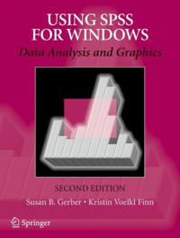 Susan B. Gerber, Kristin Voelkl Finn — Using SPSS for Windows. Data analysis and graphics