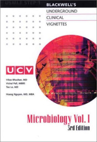 Vikas Bhushan, Vishal, M.D. Pall, Tao Le, Hoang Nguyen — Underground Clinical Vignettes: Microbiology, Volume I: Classic Clinical Cases for USMLE Step 1 Review