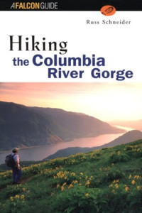Russ Schneider — Hiking the Columbia River Gorge