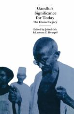 John Hick, Lamont C. Hempel (eds.) — Gandhi’s Significance for Today