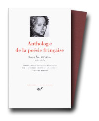 Collectif — Anthologie de la poésie française, tome 1 : Du Moyen Âge au XVIIe siecle