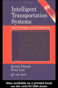 Sumit Ghosh, Tony Lee, — Intelligent transportation systems: new principles and architectures