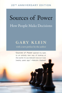 Gary A. Klein — Sources of power how people make decisions