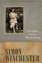Simon Winchester — The Alice Behind Wonderland