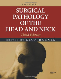 Leon Barnes — Surgical Pathology of the Head and Neck, Third Edition (3 Vol. Set)