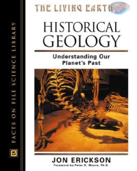 Jon Erickson — Historical Geology: Understanding Our Planet's Past (Living Earth)
