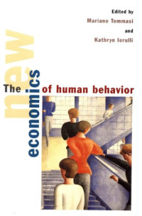 Tommasi M., Ierulli K. (eds.) — The New economics of human behavior