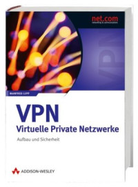 Manfred Lipp — VPN - Virtuelle Private Netzwerke