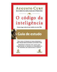 Augusto Jorge Cury — O Código da Inteligência, Guia de Estudo